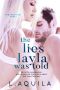 [Layla Duet 01] • The Lies Layla Was Told